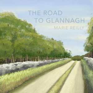 The Road to Glannagh - Marie Reilly